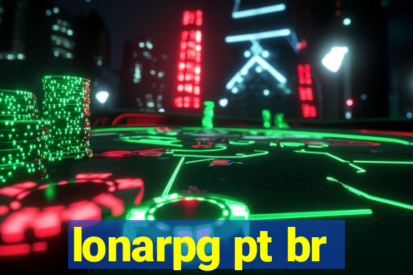 lonarpg pt br